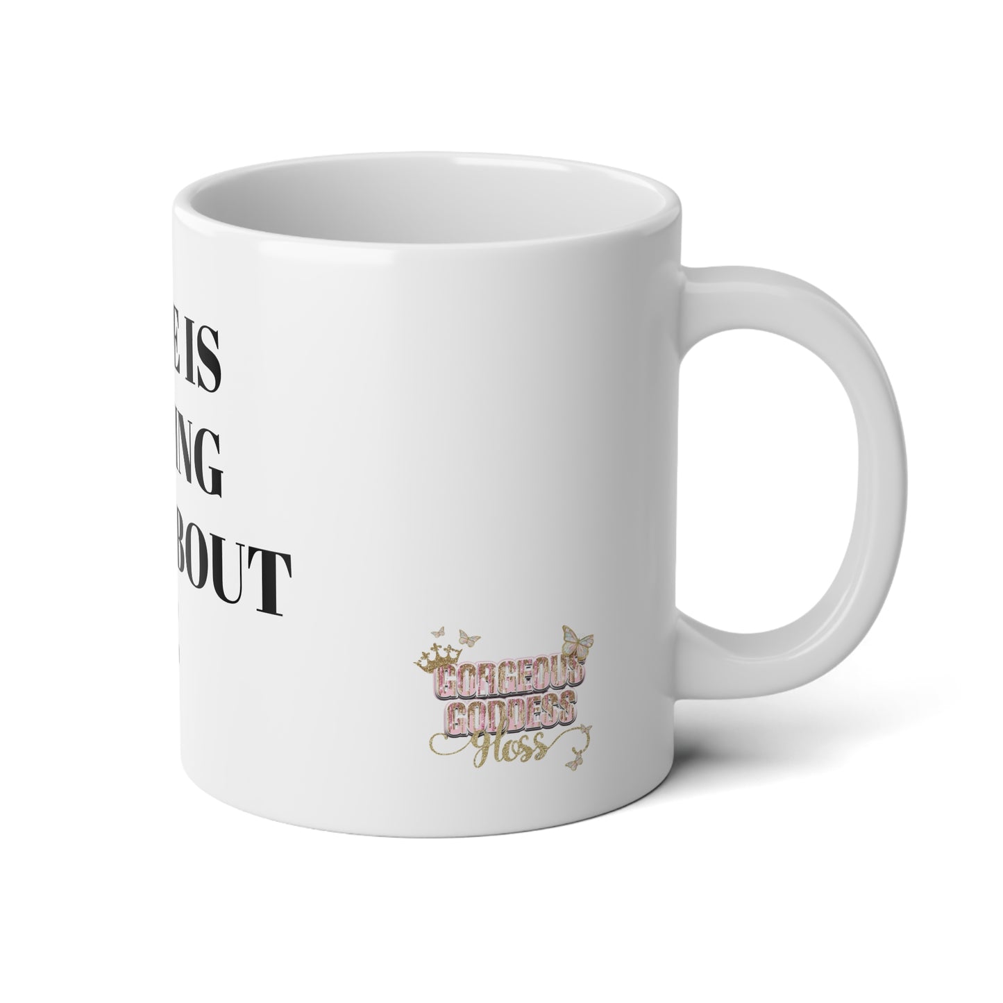 There is nothing basic about me 20oz Jumbo Mug - Perfect for Coffee Lovers
