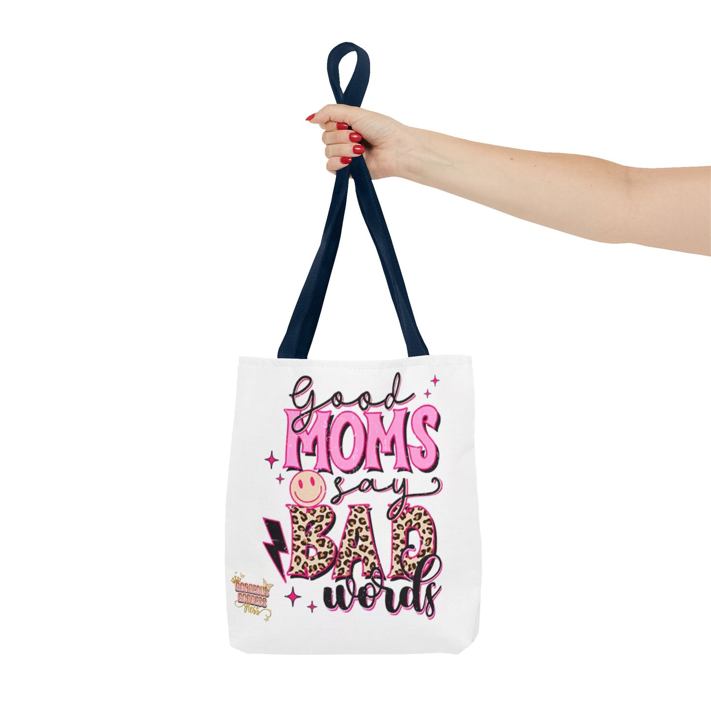 Good mom‘s say bad words Tote Bag - Stylish Reusable Bag for Strong Women