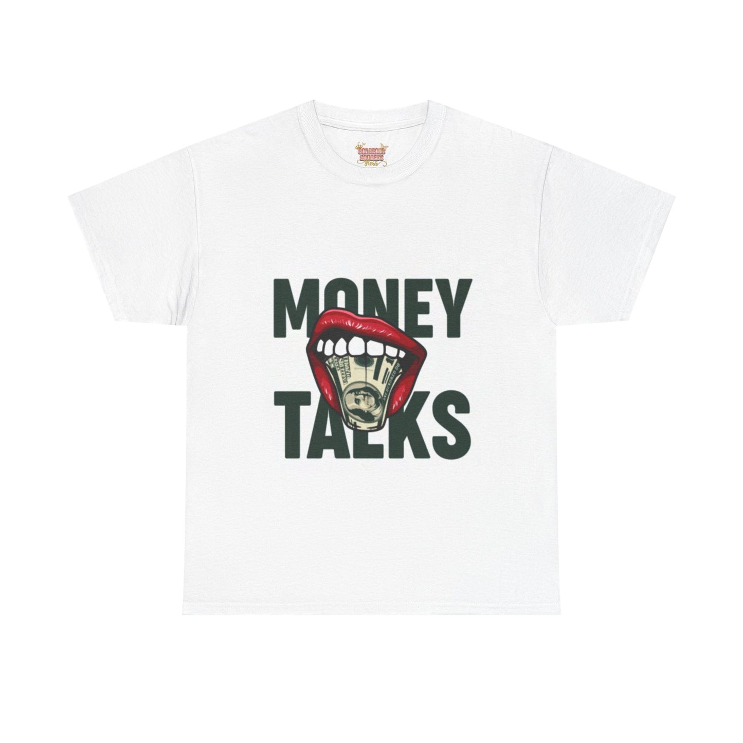 Money Talks T-shirt
