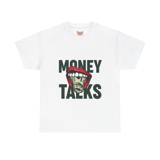 Money Talks T-shirt