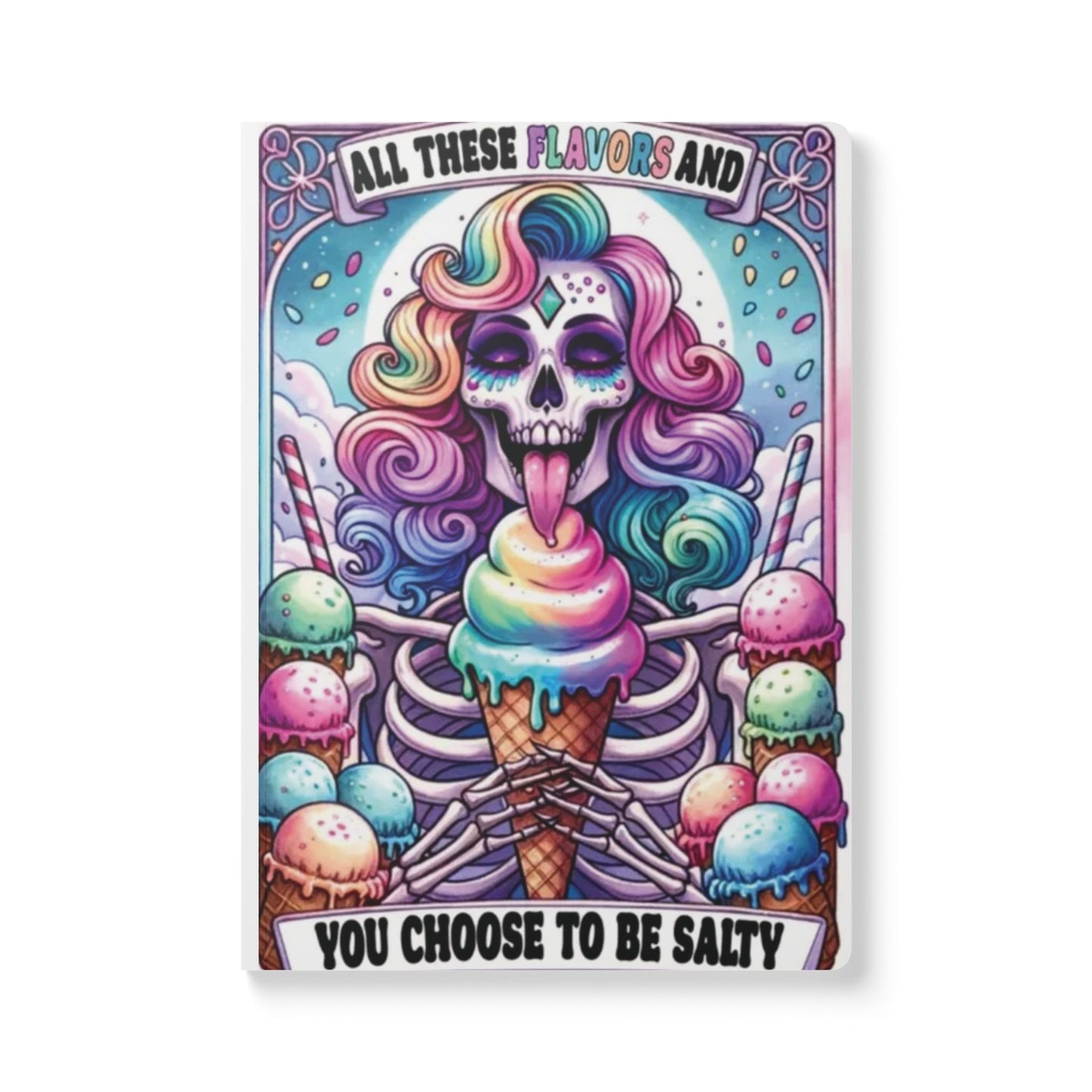 All These Favors But You Choose  To Be Salty Softcover Journal - Inspirational Quotes & Beautiful Design