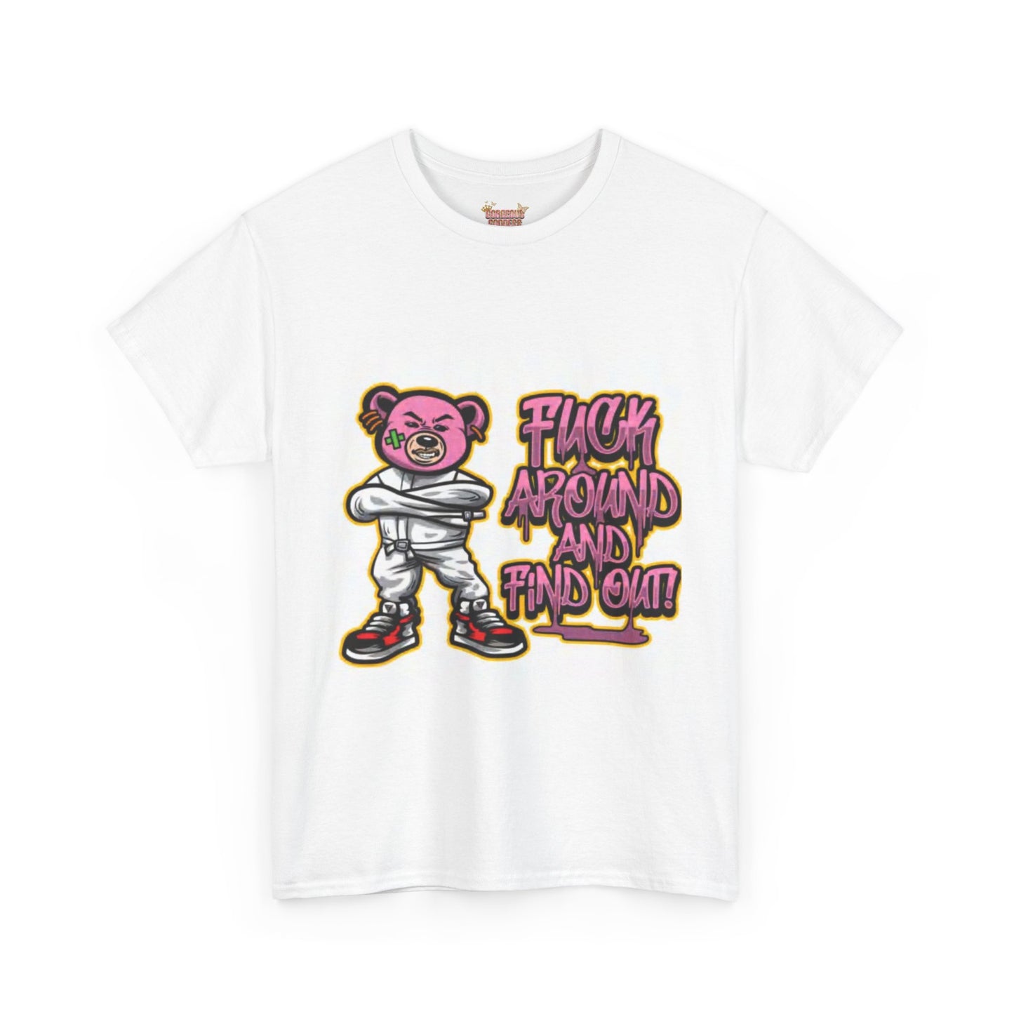 Fuck Around & Find Out  Heavy Cotton Tee - Stylish & Empowering T-Shirt
