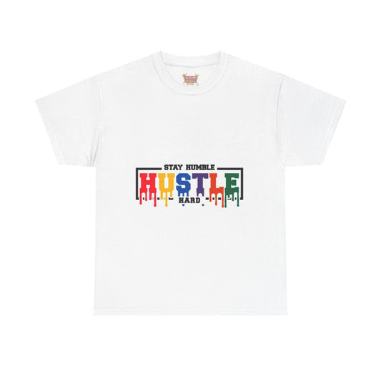 Stay Humble Hustle Hard  T-shirt