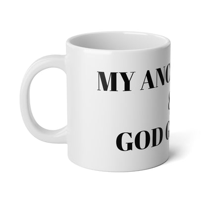 MY ANCESTORS & GOD GOT ME  20oz Jumbo Mug - Perfect for Coffee Lovers