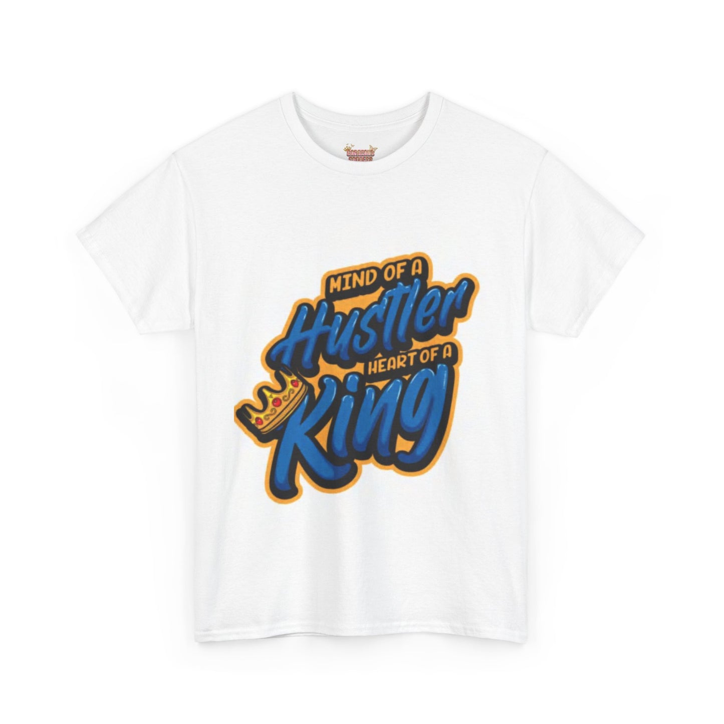 Mind Of A Hustler Heart As A King T-shirt