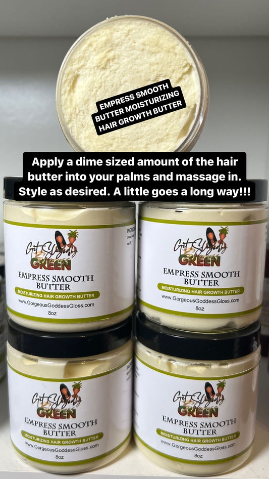 EMPRESS SMOOTH BUTTER MOISTURIZING HAIR GROWTH BUTTER