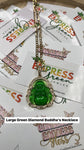 Large Green Diamond Buddha’s Necklace