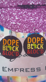 Dope Black & Locd Earring